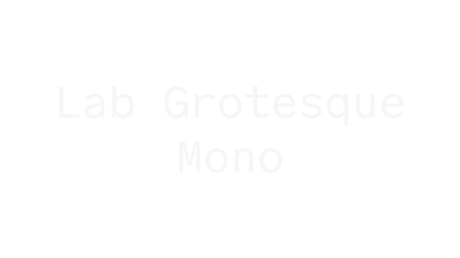 Lab Grotesque Mono